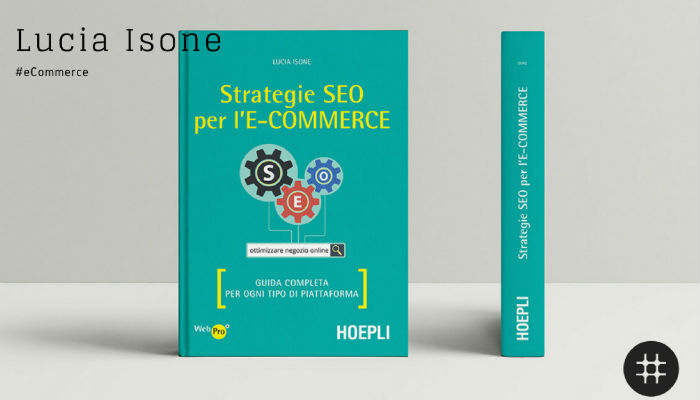 You are currently viewing Strategie SEO per l’e-commerce: intervista a Lucia Isone